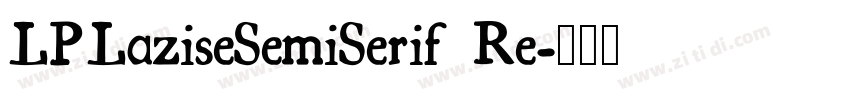 LPLaziseSemiSerif Re字体转换